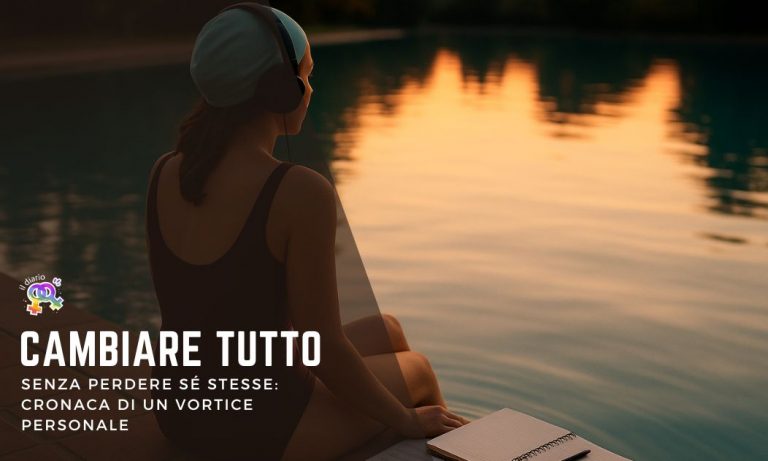 Cambiamenti interiori e nuovi equilibri: cronaca di un vortice personale