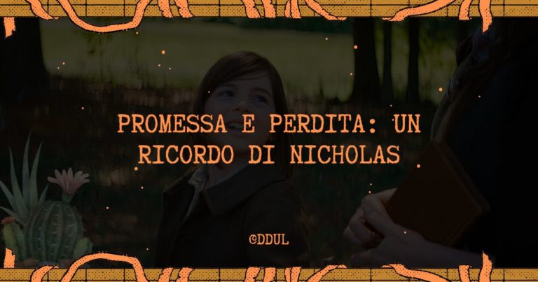 Promessa e perdita: un ricordo di Nicholas