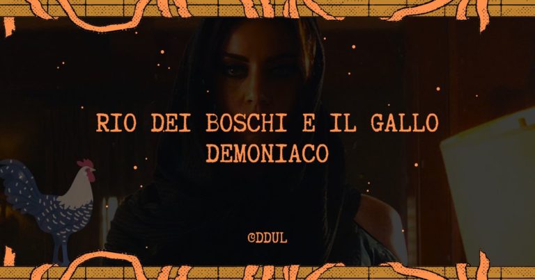 Rio dei boschi e il gallo demoniaco: avventure di famiglia