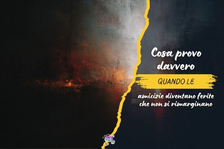Cosa provo davvero quando le amicizie diventano ferite che non si rimarginano